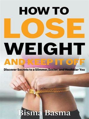cover image of How to Lose Weight and Keep It Off